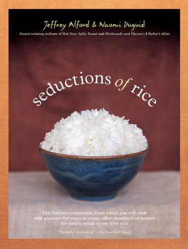Seductions Of Rice Reprint Jeffrey Alford Naomi Duguid