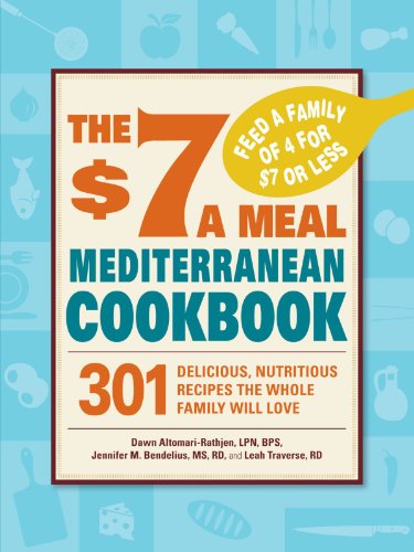 The 7 A Meal Mediterranean Cookbook 301 Delicious Nutritious Recipes The Whole Family Will Love Traverse