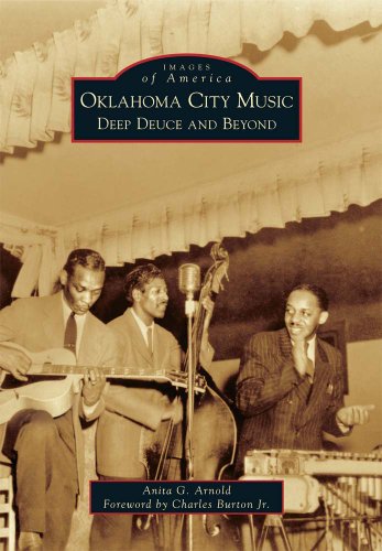 Oklahoma City Music Deep Deuce And Beyond Anita G Arnold Charles Burton Jr