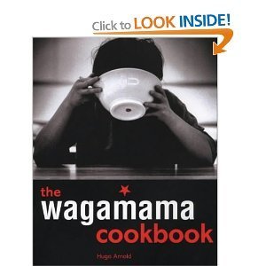 The Wagamama Cookbook 100 Japanese Recipes With Noodles And Much More Hugo Arnold