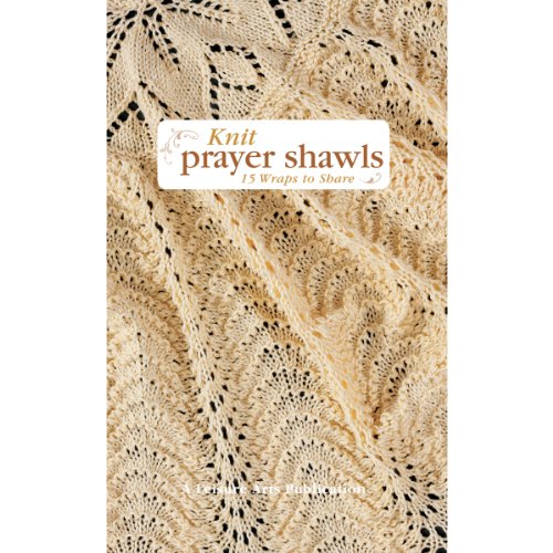 Knit Prayer Shawls 15 Wraps To Share Spi Sullivan Susan White