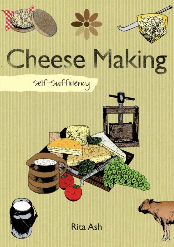 Cheese Making Selfsufficiency Rita Ash