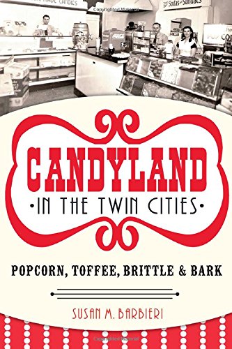 Candyland In The Twin Cities Popcorn Toffee Brittle And Bark Barbieri