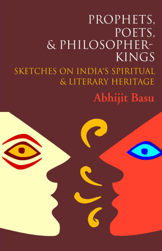 Prophets Poets Philosopherkings Basu Abhijit