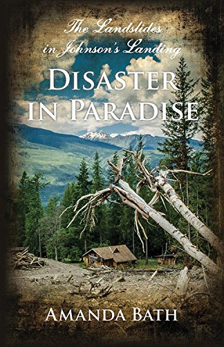 Disaster In Paradise The Landslides In Johnsons Landing Bath
