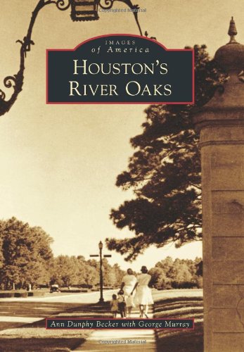 Houstons River Oaks Becker Ann Dunphy Murray George