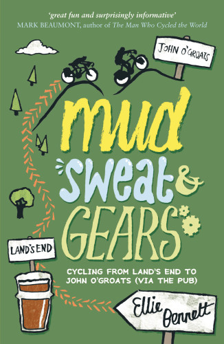 Mud Sweat Gears Cycling From Lands End To John Ogroats Bennett