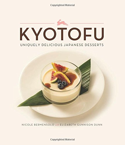 Kyotofu Uniquely Delicious Japanese Desserts Hard Cover Nicole Bermensolo