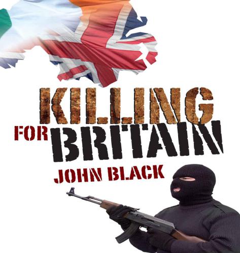 Killing For Britain Black John