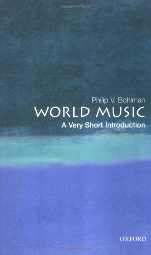 World Music A Very Short Introduction Bohlman Philip Vilas