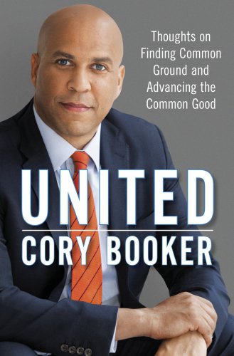 United Thoughts On Finding Common Ground And Advancing The Common Good Booker