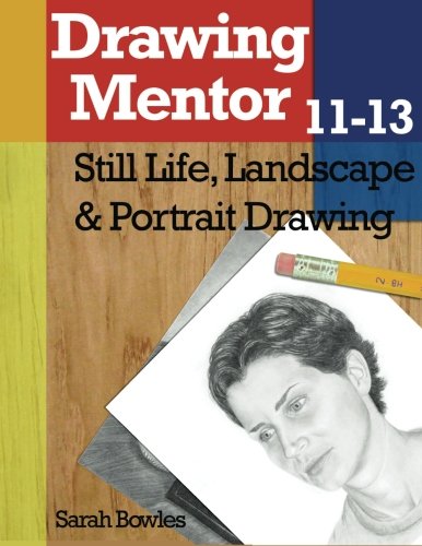 Drawing Mentor 1113 Still Life Landscape Portrait Drawing Bowles