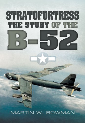 Stratofortress The Story Of The B52 Martin W Bowman