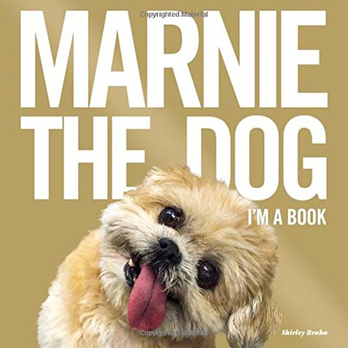 Marnie The Dog Im A Book Shirley Braha Marnie The Dog