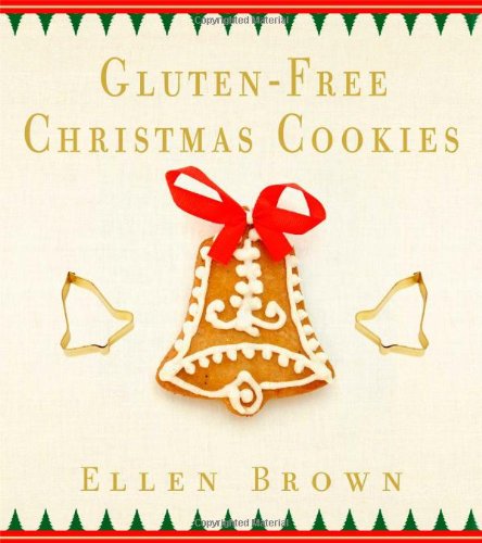 Glutenfree Christmas Cookies 1st Ed Brown Ellen