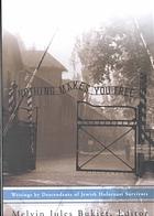 Nothing Makes You Free Writings By Descendants Of Jewish Holocaust Survivors Bukiet