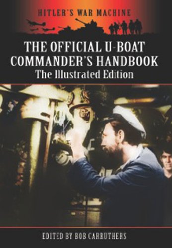 The Official Uboat Commanders Handbook The Illustrated Edition The Illustrated Edition Busch