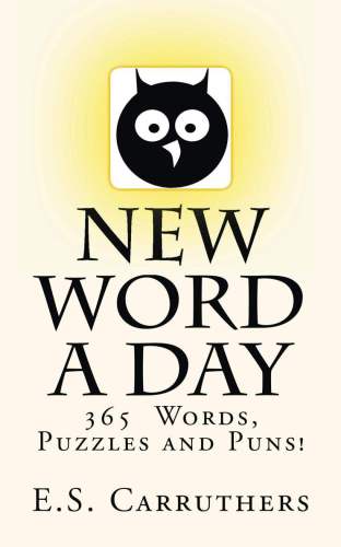 New Word A Day Vocabulary And Riddles Carruthers Elliot
