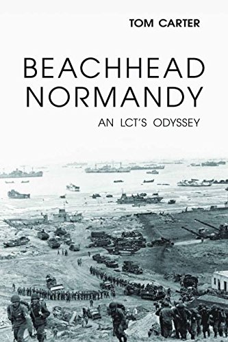 Beachhead Normandy An Lcts Odyssey 1st Ed Carter Thomas