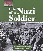 Life Of A Nazi Soldier The Way People Live Cartlidge Cherese Clark