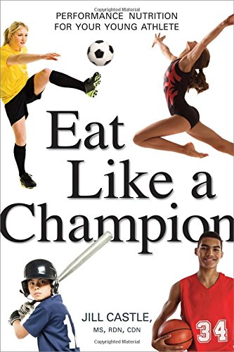 Eat Like A Champion Performance Nutrition For Your Young Athlete Castle