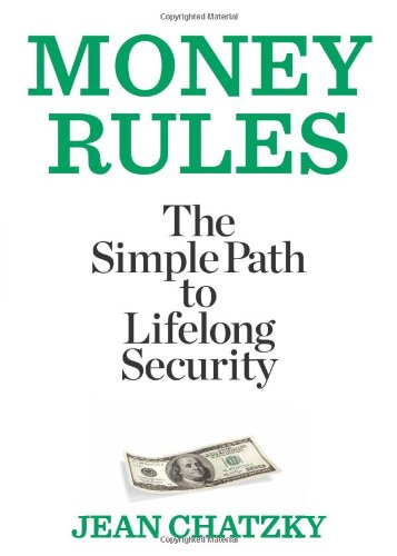 Money Rules The Simple Path To Lifelong Security Chatzky Jean Sherman