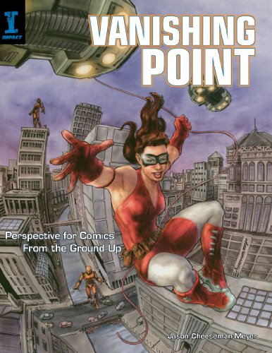 Vanishing Point Perspective For Comics From The Ground Up Cheesemanmeyer