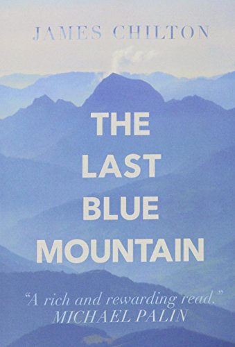 The Last Blue Mountain Tales Of A Travelling Englishman Chilton