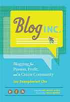 Blog Inc Blogging For Passion Profit And To Create Community Cho