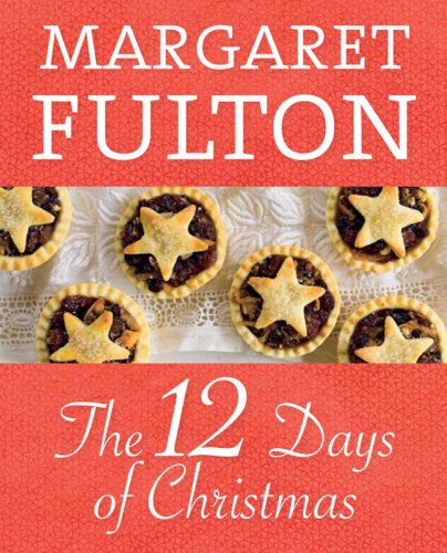 The 12 Days Of Christmas A Collection Of Holiday Favourites Fulton