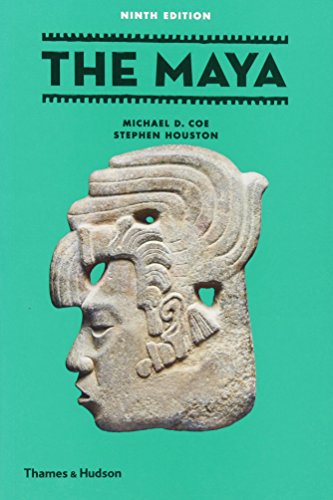 The Maya Ninth Edition Coe Michael D Houston Stephen D