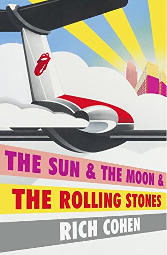 The Sun The Moon The Rolling Stones 1st Edition Cohen Rich