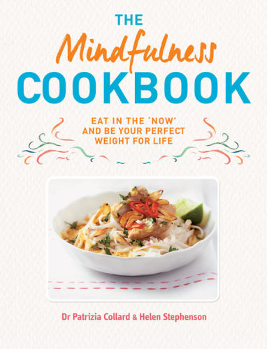 The Mindfulness Cookbook Recipes To Help You To Cook And Eat With Full Awareness Collard