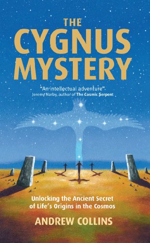 The Cygnus Mystery Unlocking The Ancient Secret Of Lifes Origins In The Cosmos First Us Printing Collins