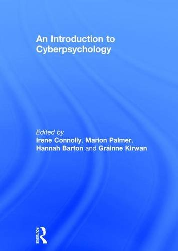An Introduction To Cyberpsychology Only Openable In Subscription Based Application 1 Edition Connolly