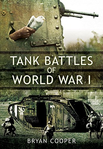 Tank Battles Of World War I Reprint Bryan Cooper