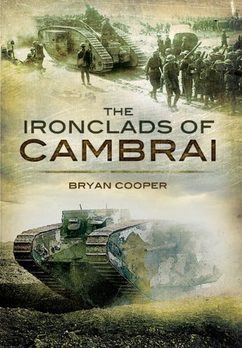 The Ironclads Of Cambrai First Edition Cooper Bryan