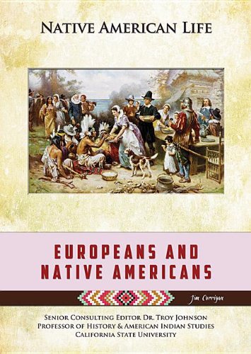 Europeans And Native Americans Jim Corrigan Troy Johnson