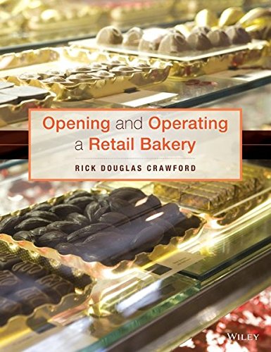 Opening And Operating A Retail Bakery 1st Edition Rick Douglas Crawford Cmb