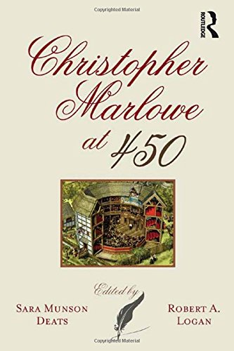Christopher Marlowe At 450 1st Edition Sara Munson Deats Robert A Logan