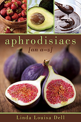 Aphrodisiacs An Az Linda Louisa Dell