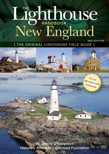 The Lighthouse Handbook New England 2nd Edition 2nd Edition Dentremont