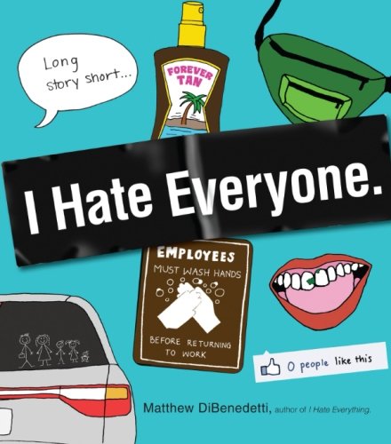 I Hate Everyone Dibenedetti Matthew