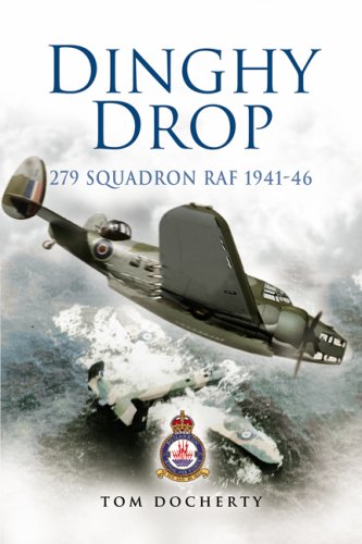 Dinghy Drop 279 Squadron Raf 194146 First Edition Docherty