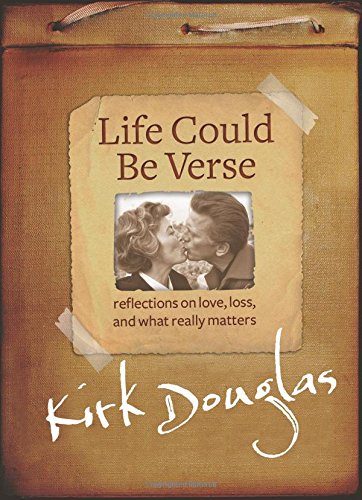 Life Could Be Verse Reflections On Love Loss And What Really Matters 1st Edition Douglas