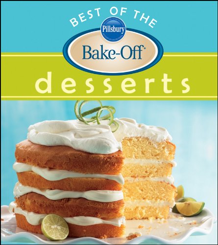 Pillsbury Best Of The Bake Off Desserts World Edition Pillsbury Editors