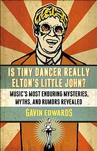 Is Tiny Dancer Really Eltons Little John Musics Most Enduring Mysteries Myths And Rumors Revealed 1st Ed Edwards