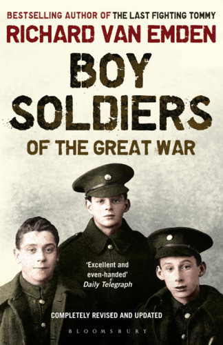 Boy Soldiers Of The Great War Emden Richard Van