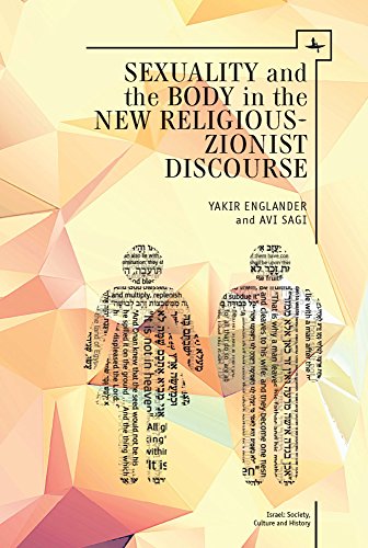 Sexuality And The Body In The New Religious Zionist Discourse Yakir Englander