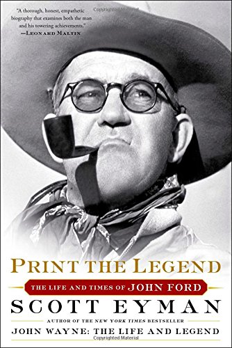 Print The Legend The Life And Times Of John Ford First Simon Schuster Paperback Edition Scott Eyman